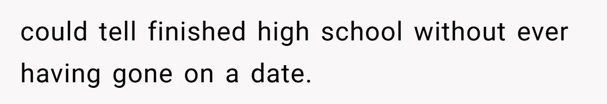 College Student Secretly Gets Paid To Pretend To Like Disgusting, Helpless Roommate could tell finished high school without ever having gone on a date.