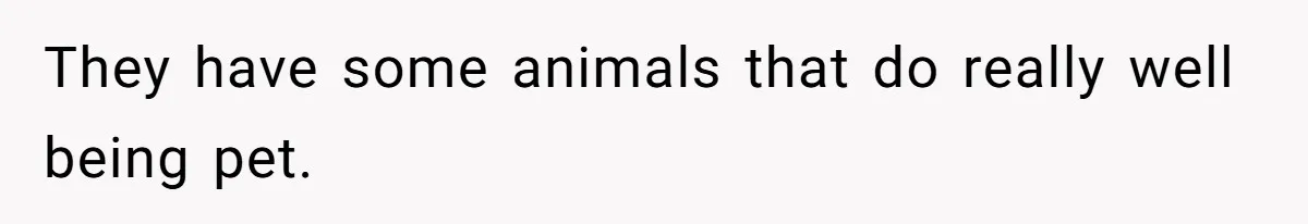 Couple Drops $70 On Animal Food For Date — Birthday Parents Demand They Share With 14 Kids They have some animals that do really well being pet.
