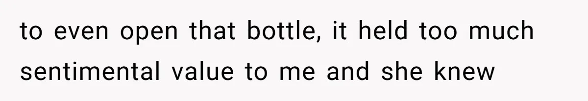 Wife Rips Out Entire Home Bar And Empties Sentimental Grandfather’s Brandy While Husband Was At Work to even open that bottle, it held too much sentimental value to me and she knew